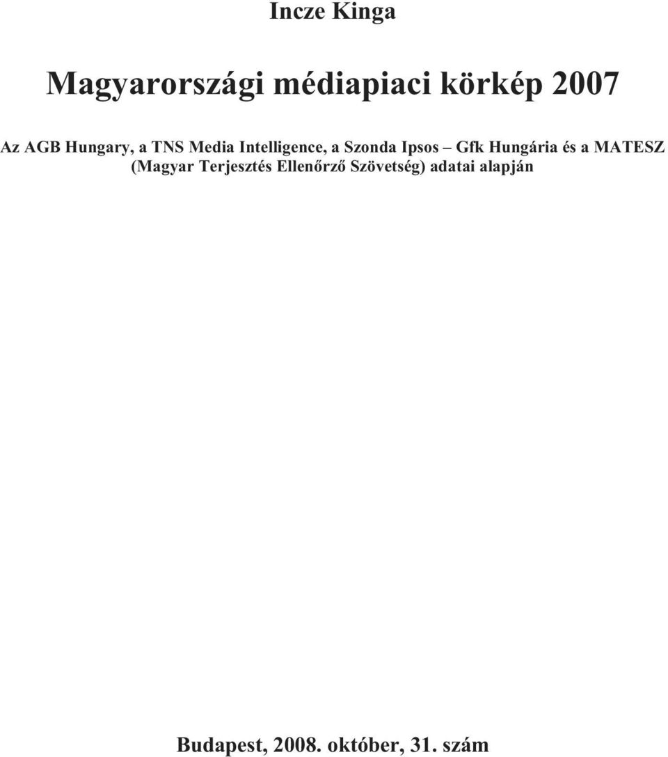 Gfk Hungária és a MATESZ (Magyar Terjesztés Ellenőrző