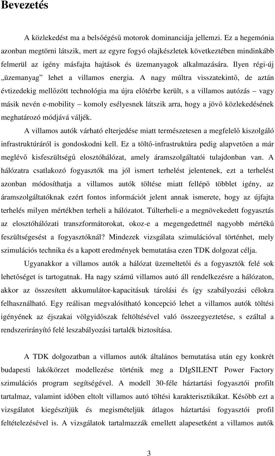 Ilyen régi-új üzemanyag lehet a villamos energia.