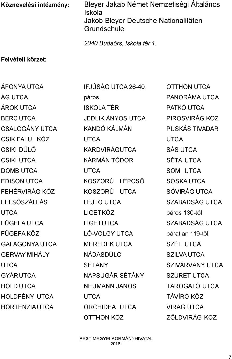 AZ ÁLTALÁNOS ISKOLA FELVÉTELI KÖRZETE A 2016/2017. TANÉVBEN BUDAÖRS - PDF  Ingyenes letöltés