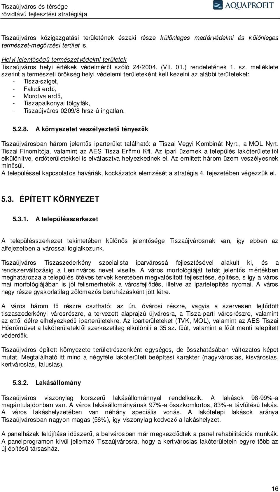 ló 24/2004. (VII. 01.) rendeletének 1. sz.