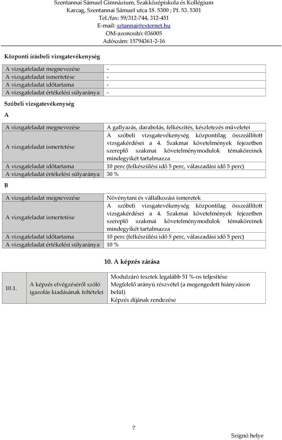 vizsgafeladat ismertetése vizsgakérdései a 4.