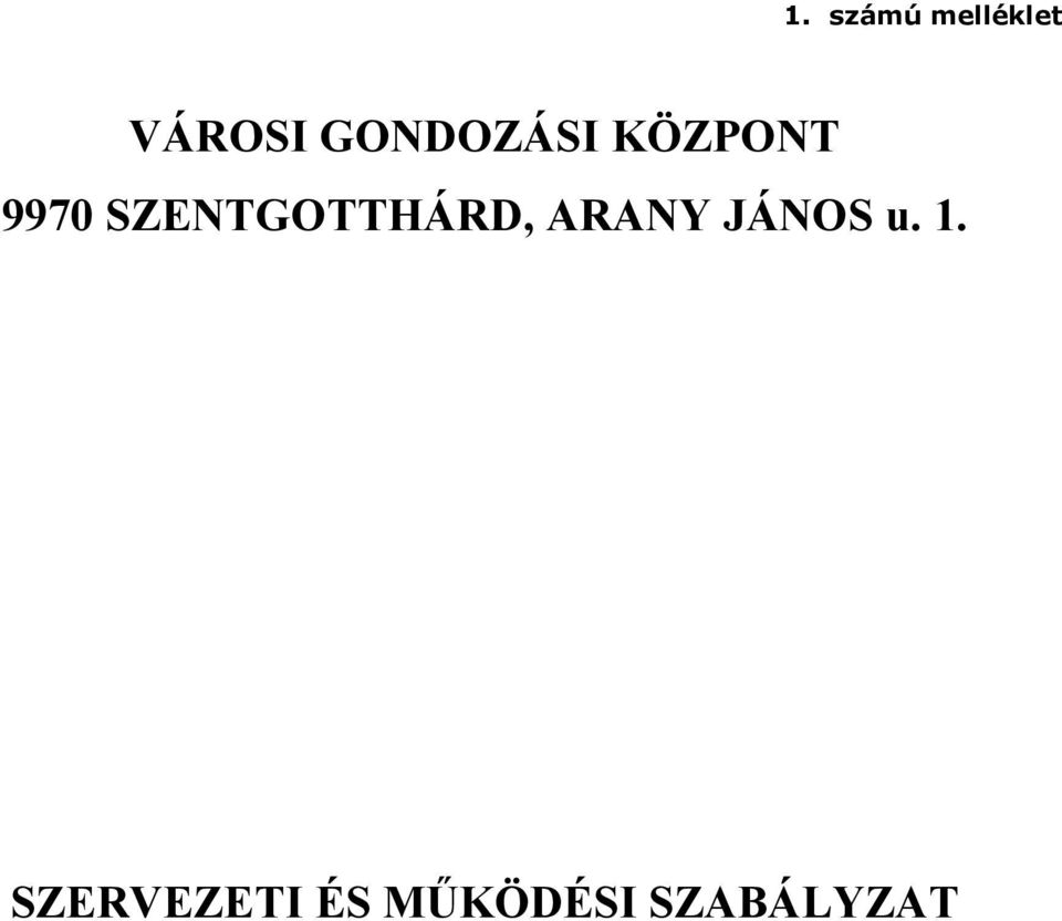 SZENTGOTTHÁRD, ARANY JÁNOS u.