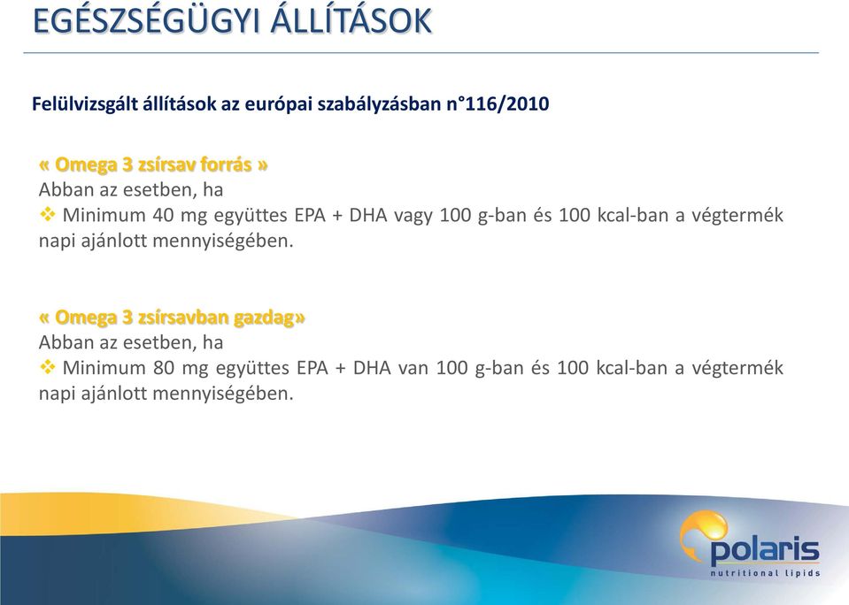 kcal-ban a végtermék napi ajánlott mennyiségében.