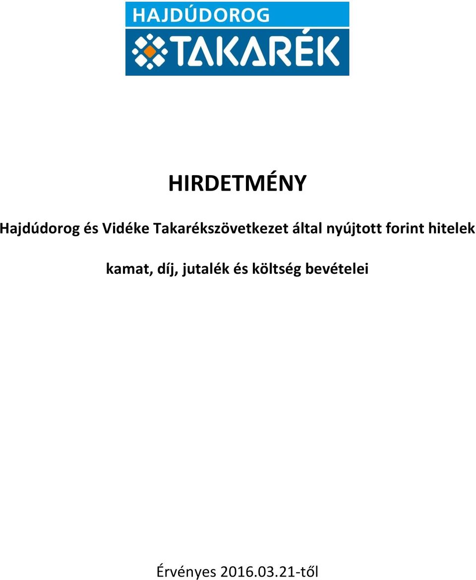 forint hitelek kamat, díj, jutalék