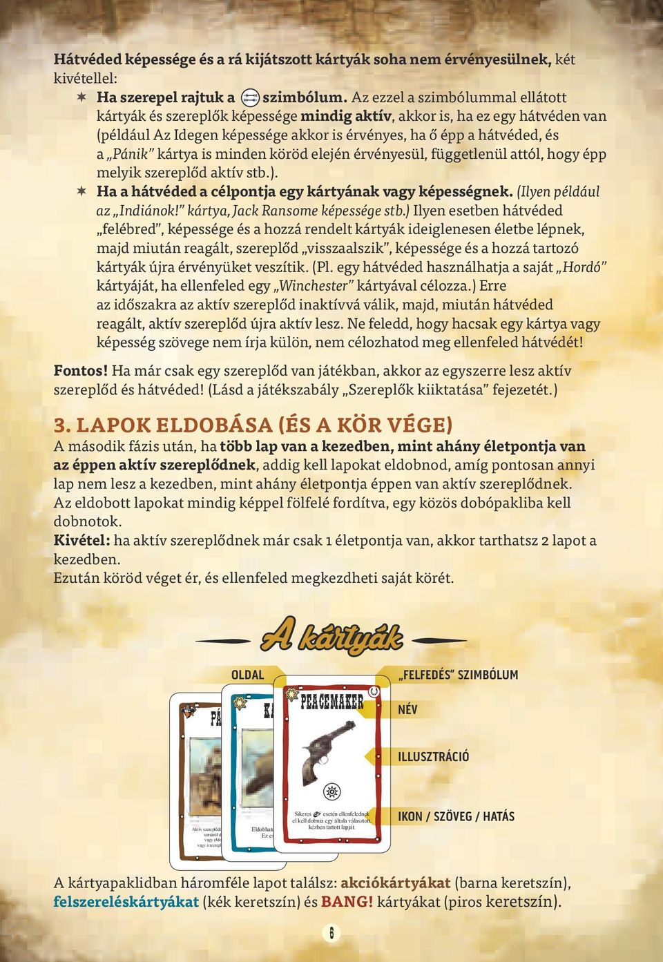 A BANG! A párbaj a klasszikus BANG! játék alapjaira épülő kártyajáték. A  törvény emberei végre szemtől szemben találkozhatnak a törvényen - PDF Free  Download