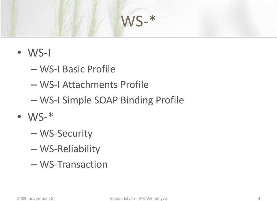 SOAP Binding Profile WS-*