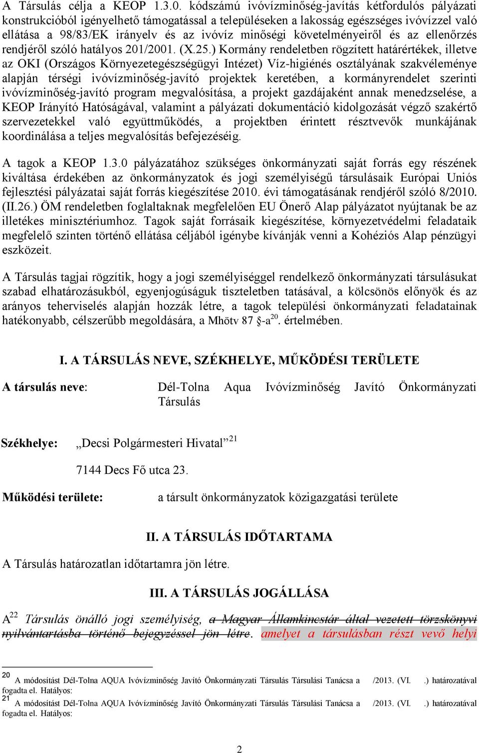 követelményeiről és az ellenőrzés rendjéről szóló hatályos 201/2001. (X.25.