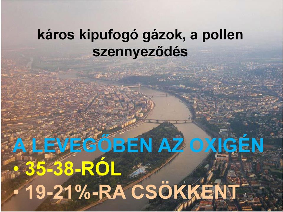 LEVEGŐBEN AZ OXIGÉN