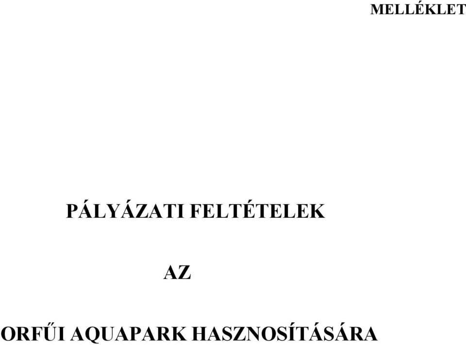 FELTÉTELEK AZ