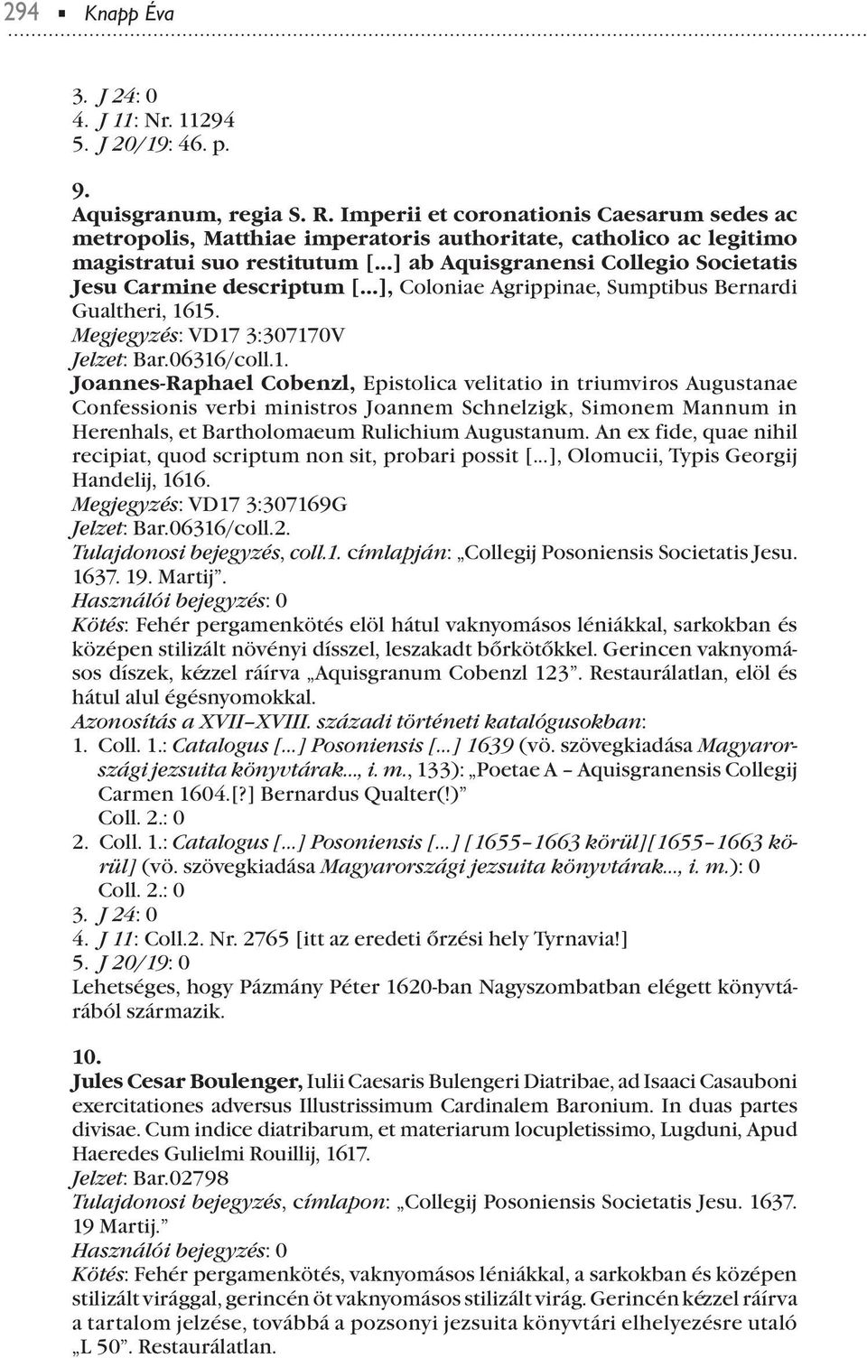 ..] ab Aquisgranensi Collegio Societatis Jesu Carmine descritum [ ], Coloniae Agriinae, Sumtibus Bernardi Gualtheri, 16