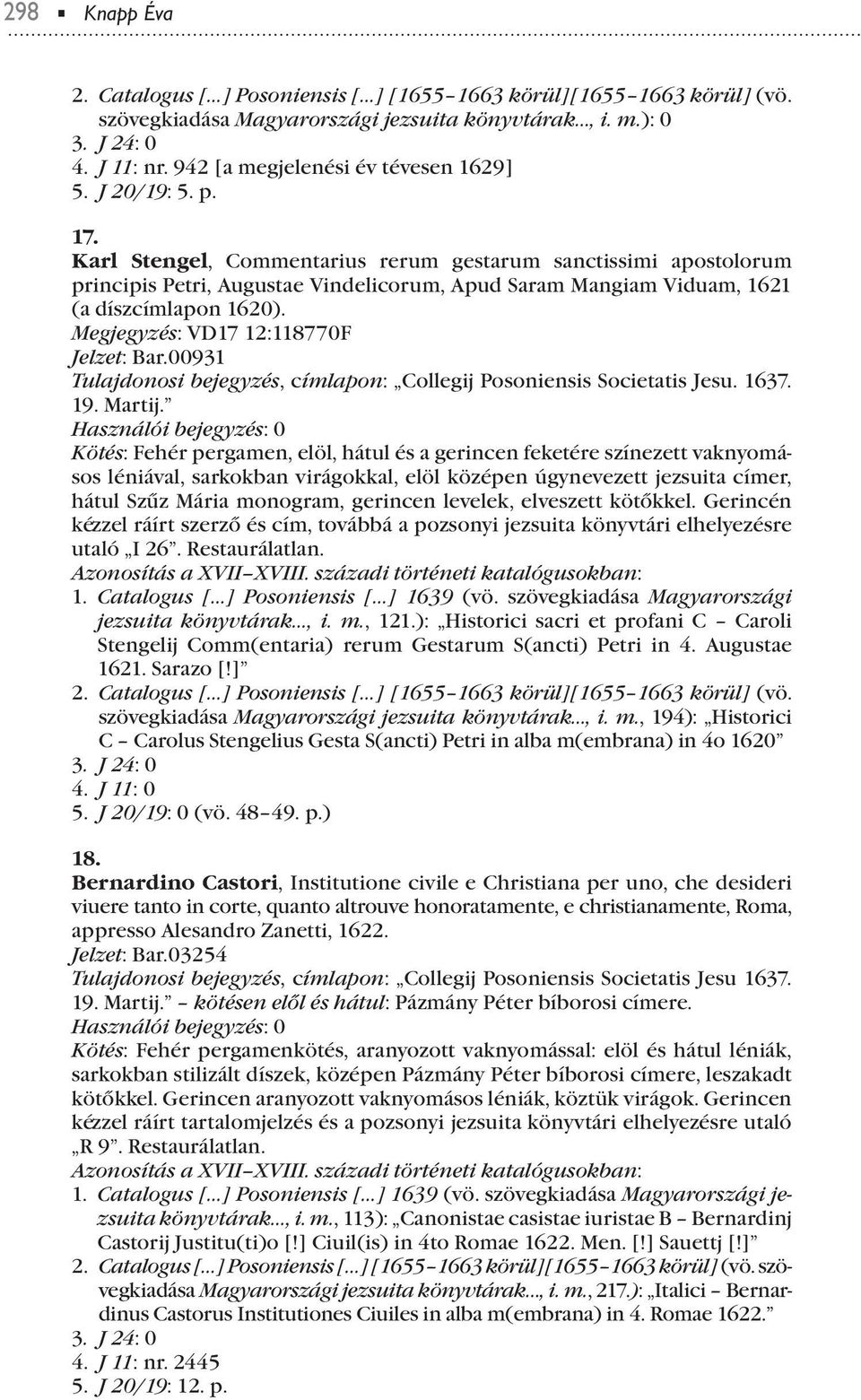 00931 Tulajdonosi bejegyzés, címlaon: Collegij Posoniensis Societatis Jesu. 1637.