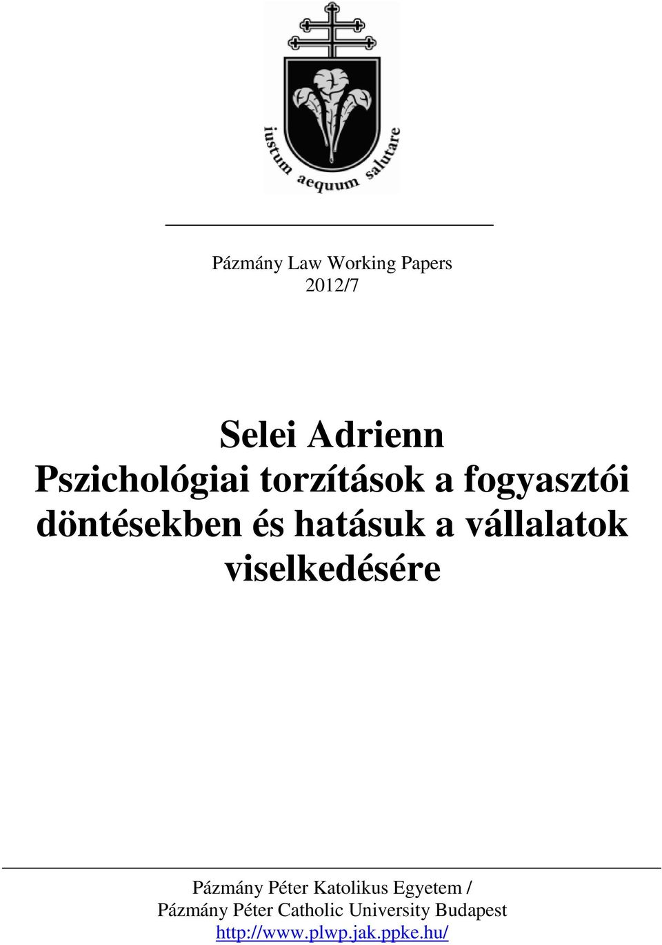 a vállalatok viselkedésére Pázmány Péter Katolikus Egyetem /