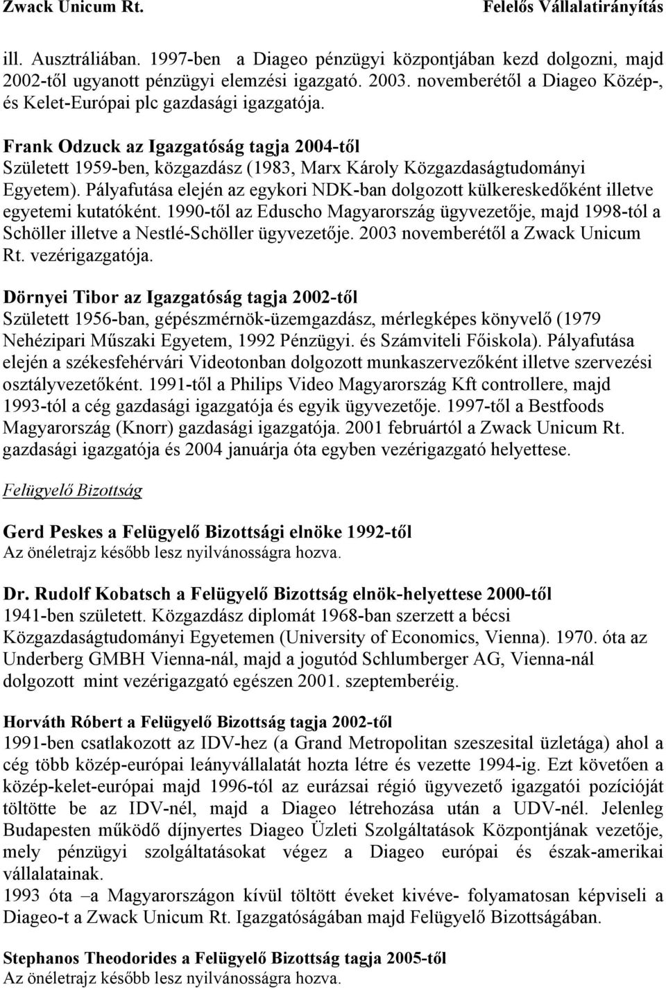 Pályafutása elején az egykori NDK-ban dolgozott külkereskedőként illetve egyetemi kutatóként.