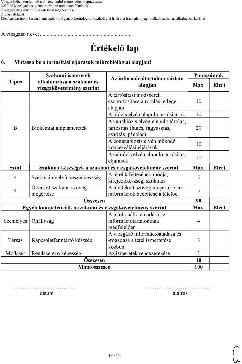 A tartósítási módszerek csoportosítása a romlás jellege 10 A biózis elvén alapuló tartósítások Az anabiózis elvén alapuló tárolás, tartósítás (hűtés, fagyasztás, szárítás, pácolás) A conanabiózis