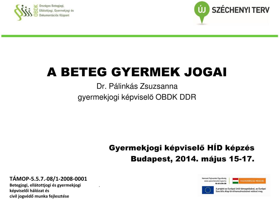 DDR Gyermekjogi képviselő HÍD képzés