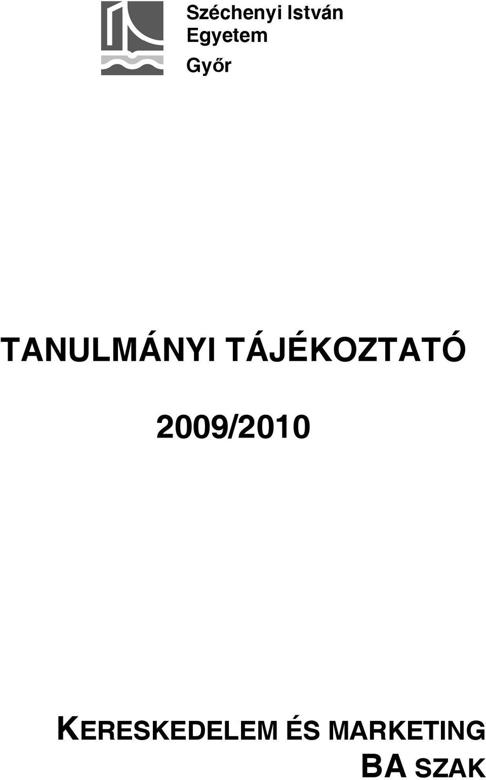 TÁJÉKOZTATÓ 2009/2010