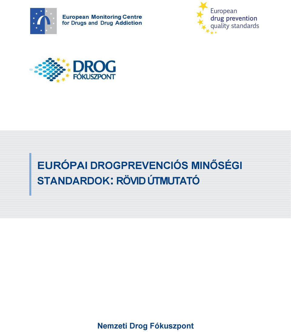 DROGPREVENCIÓS MINŐSÉGI