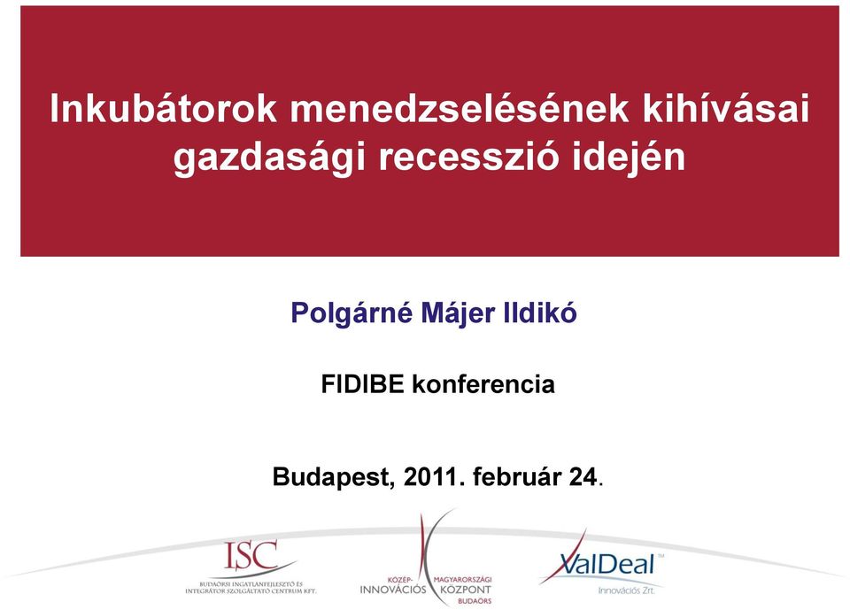 idején Polgárné Májer Ildikó