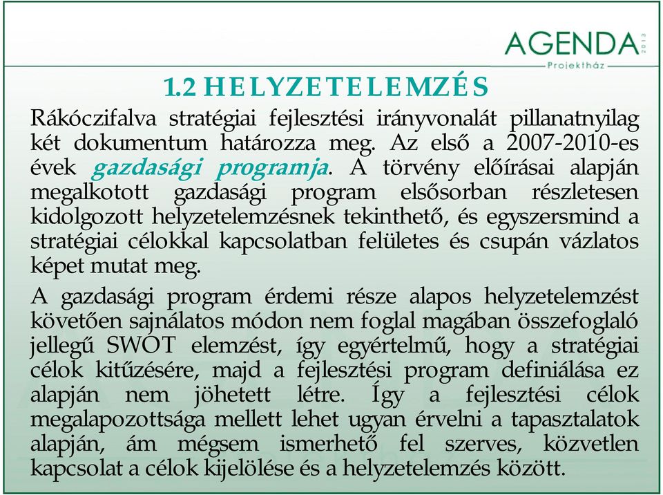 vázlatos képet mutat meg.