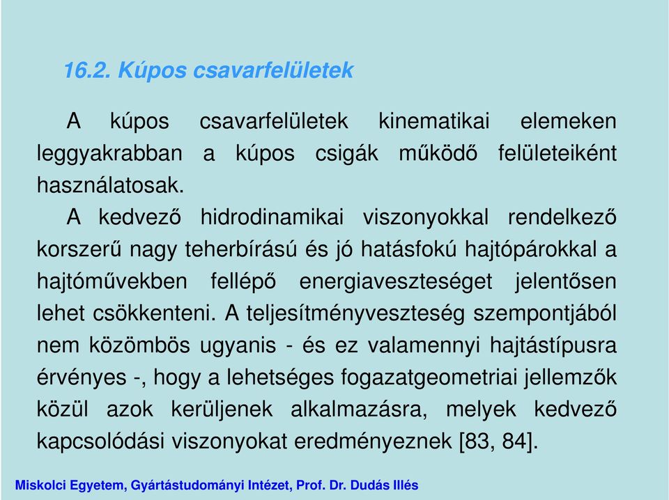 energiaveszteséget jelentősen lehet csökkenteni.