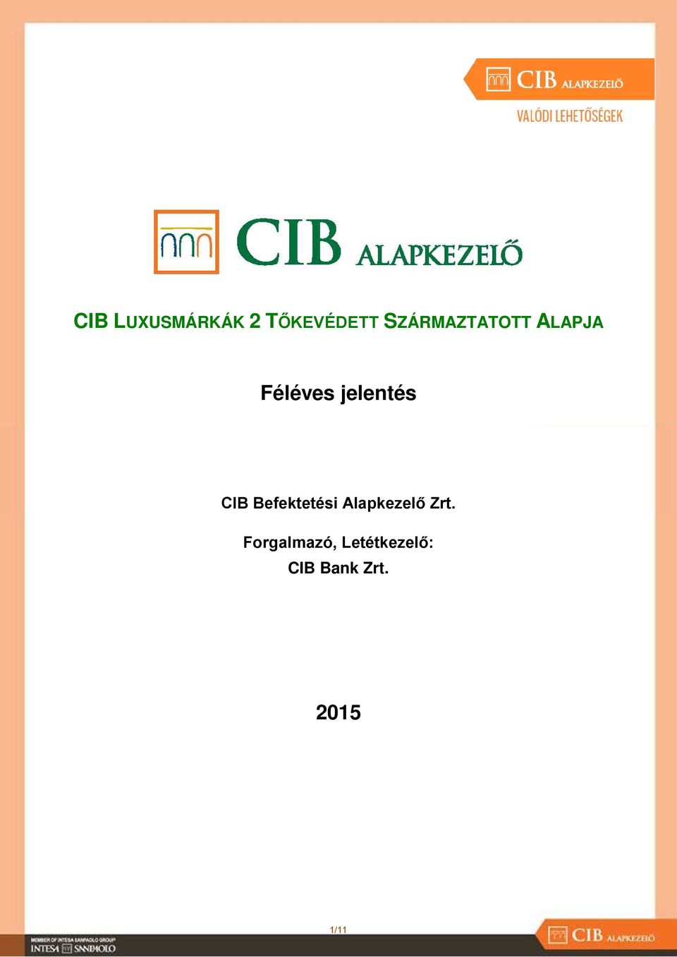 jelentés CIB Befektetési kezelő Zrt.