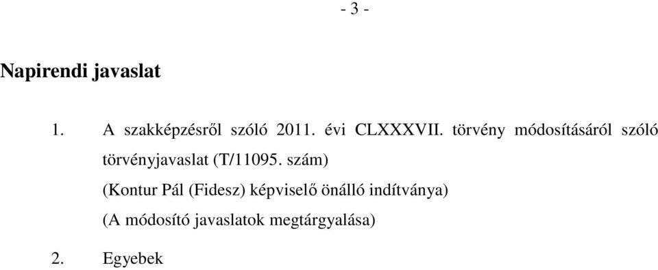 törvény módosításáról szóló törvényjavaslat (T/11095.