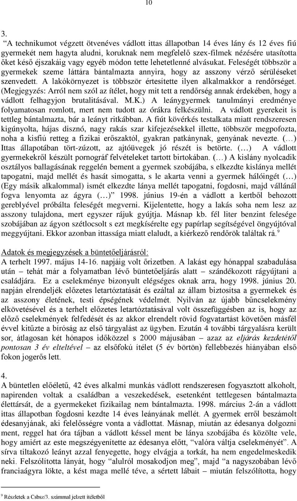 randevú elítélt szexuális bűnelkövetővel meleg randevú Málta