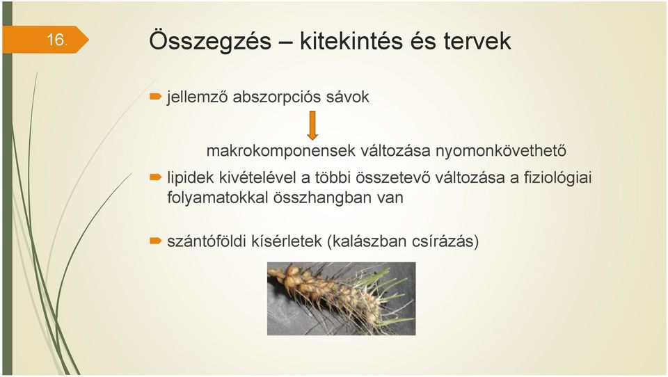 kivételével a többi összetevő változása a fiziológiai