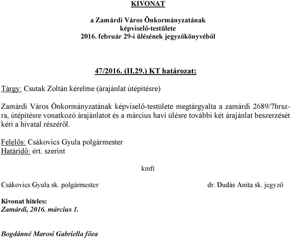útépítésre) Zamárdi Város Önkormányzatának megtárgyalta a zamárdi