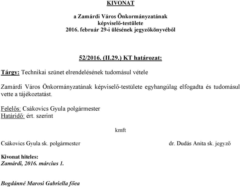 elrendelésének tudomásul vétele Zamárdi