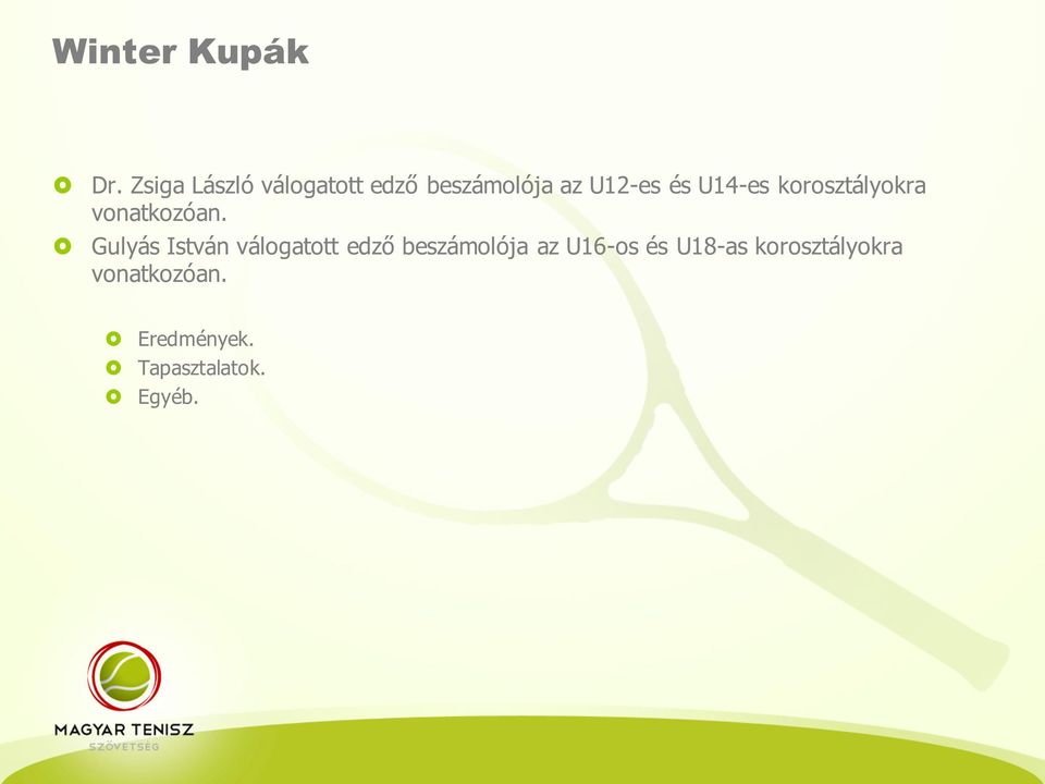 U14-es korosztályokra vonatkozóan.