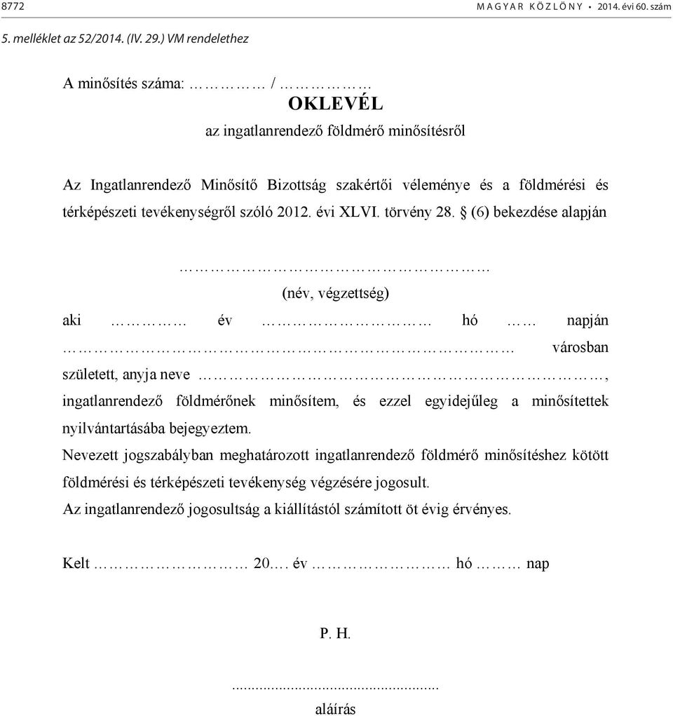 tevékenységr l szóló 2012. évi XLVI. törvény 28.