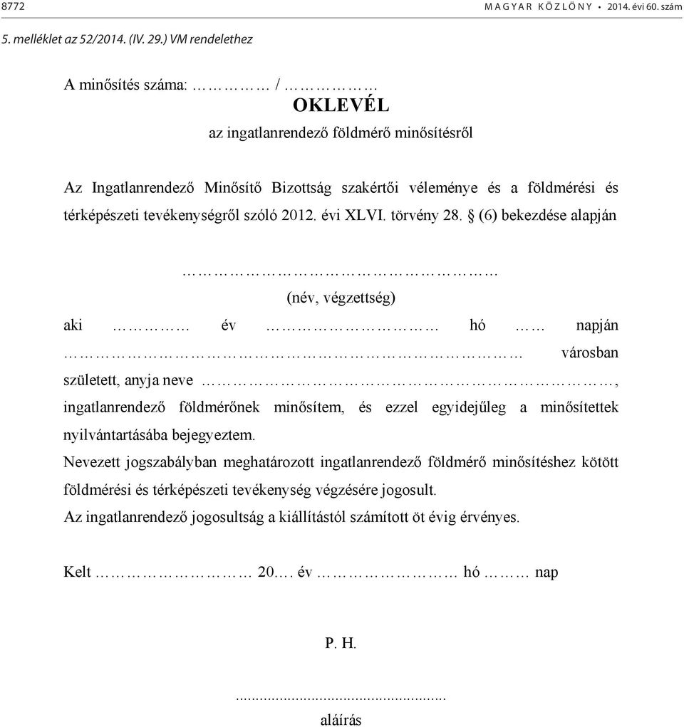 tevékenységr l szóló 2012. évi XLVI. törvény 28.