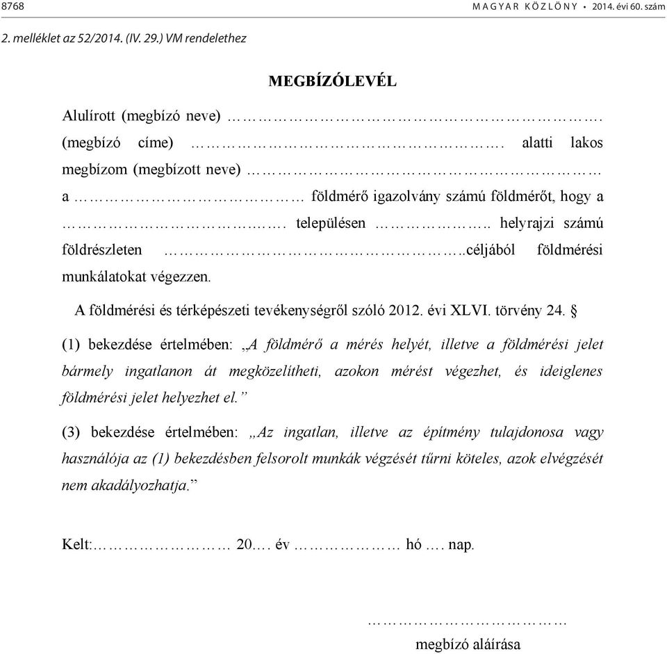 A földmérési és térképészeti tevékenységr l szóló 2012. évi XLVI. törvény 24.