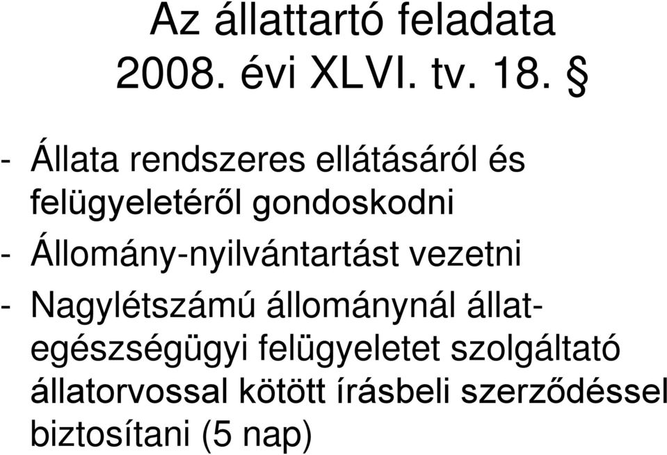 Állomány-nyilvántartást vezetni - Nagylétszámú állománynál