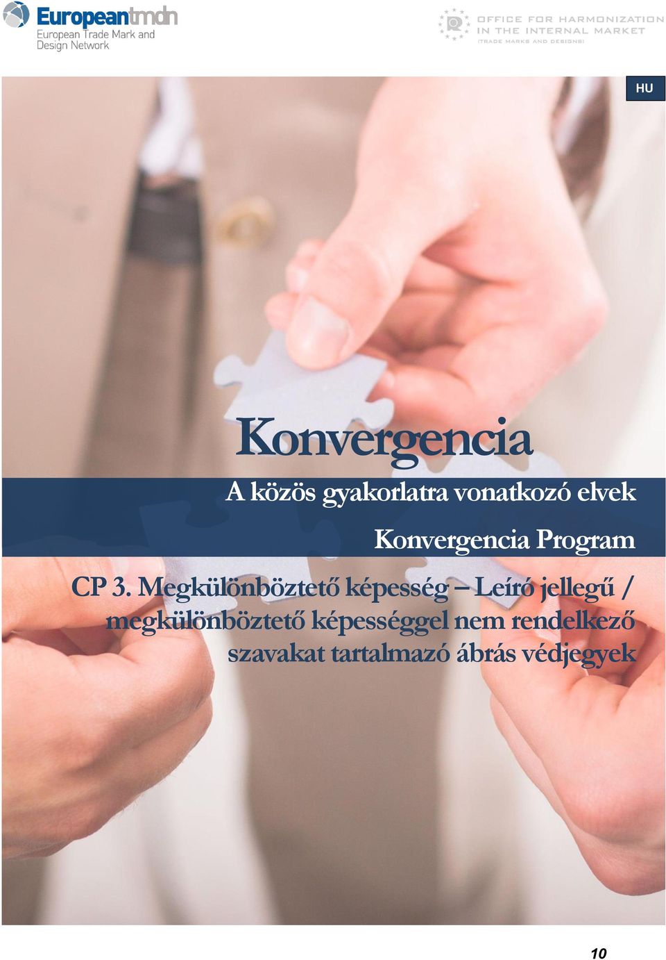 Megkülönböztető képesség Leíró jellegű /