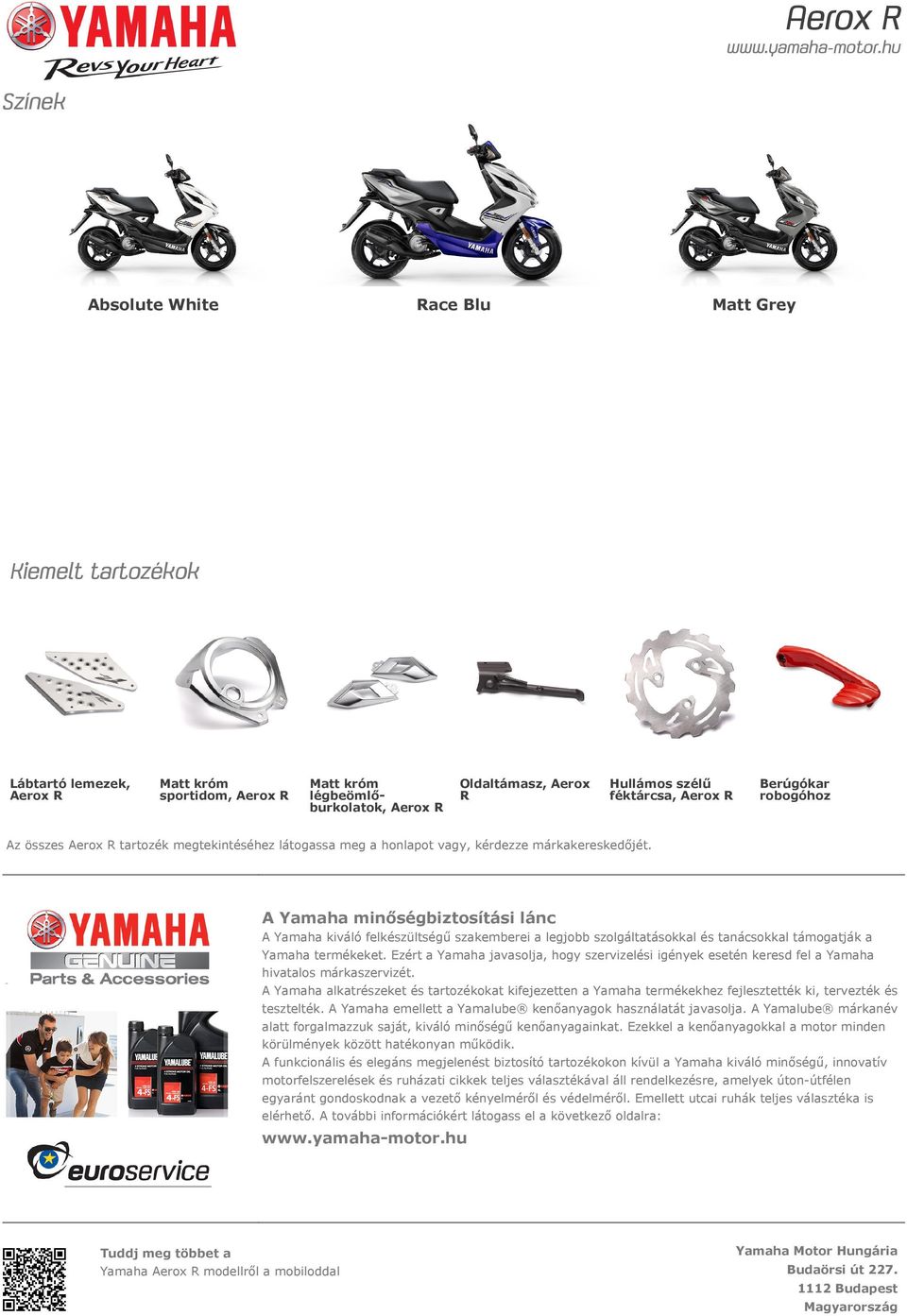 A Yamaha minőségbiztosítási lánc A Yamaha kiváló felkészültségű szakemberei a legjobb szolgáltatásokkal és tanácsokkal támogatják a Yamaha termékeket.