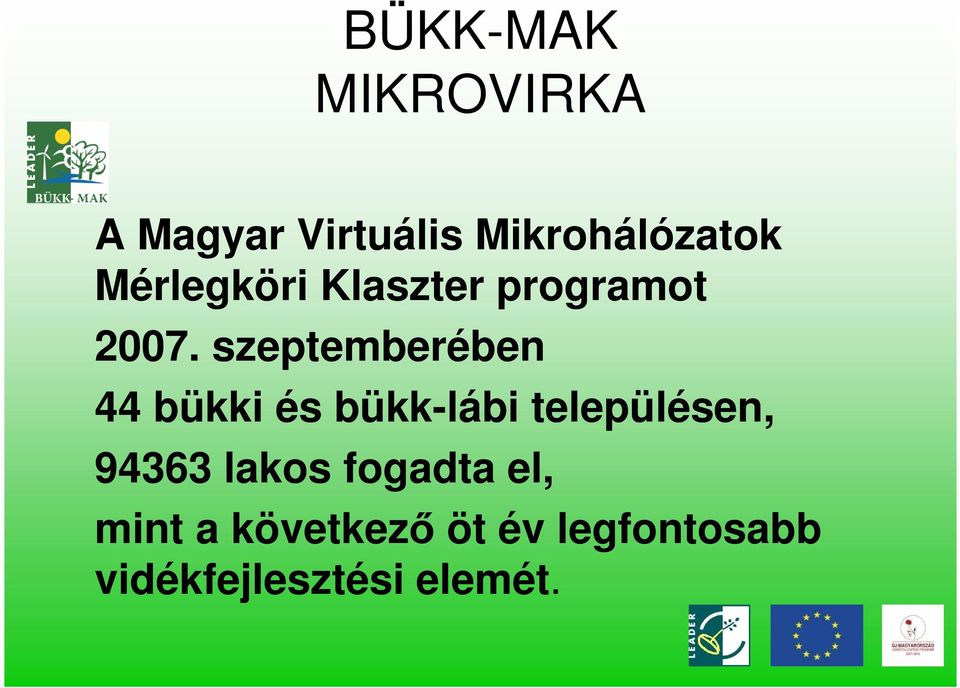 szeptemberében 44 bükki és bükk-lábi településen, 94363