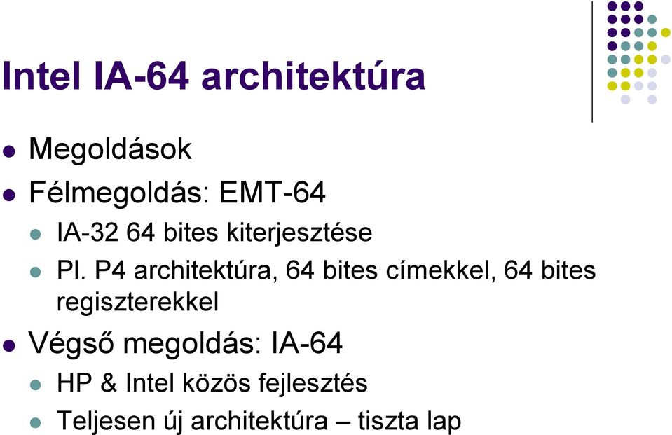 P4 architektúra, 64 bites címekkel, 64 bites