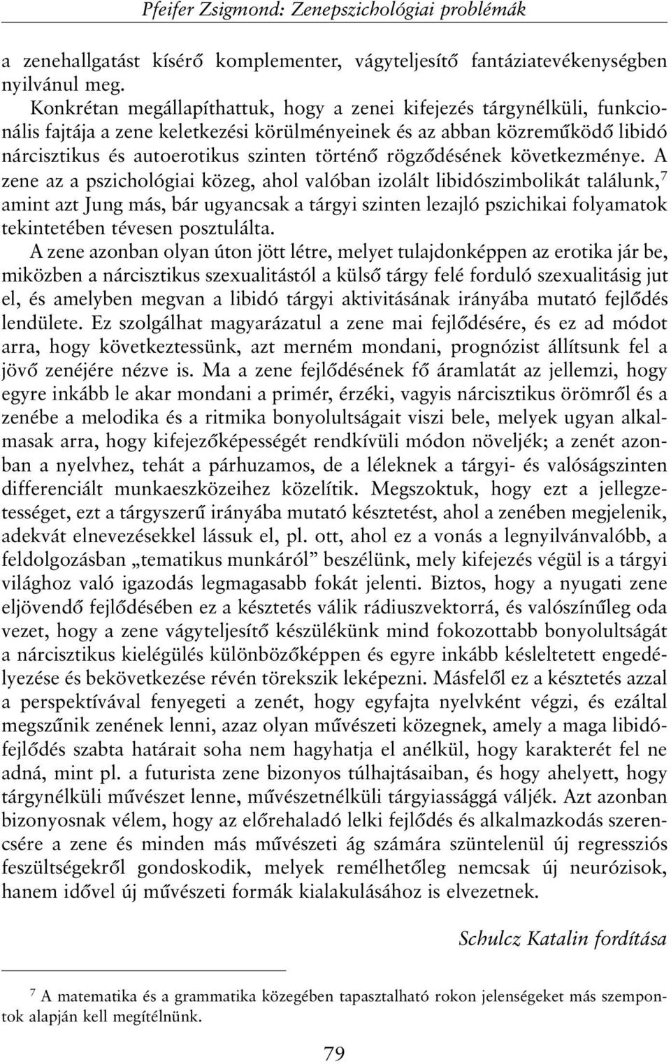 rögzõdésének következménye.