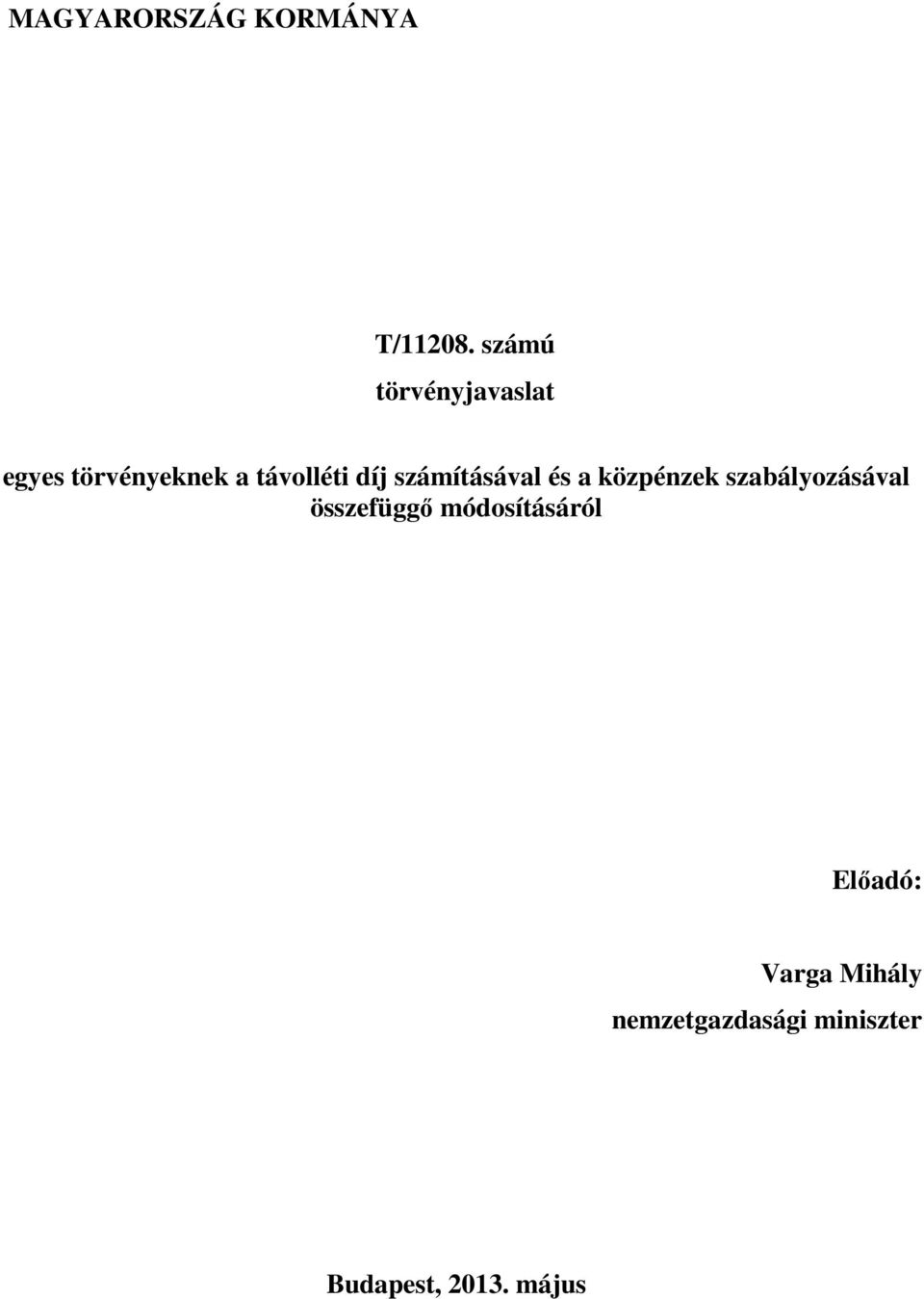 számításával és a közpénzek szabályozásával összefüggő