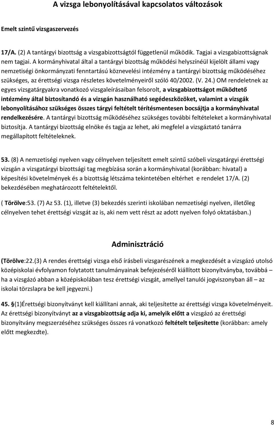 érettségi vizsga részletes követelményeiről szóló 40/2002. (V. 24.