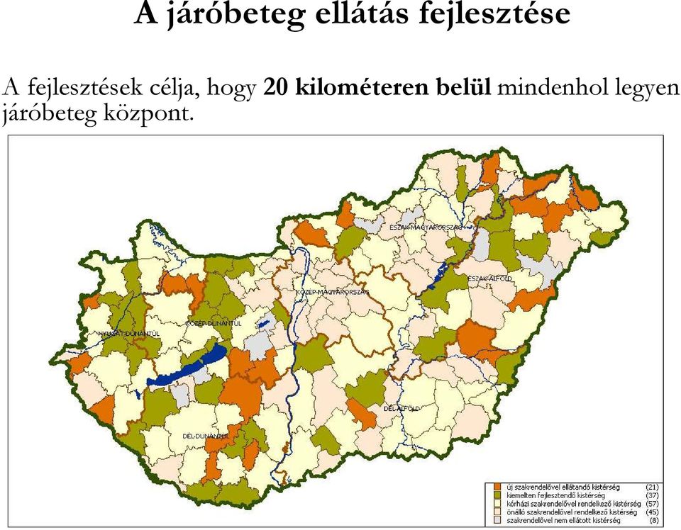 célja, hogy 20 kilométeren