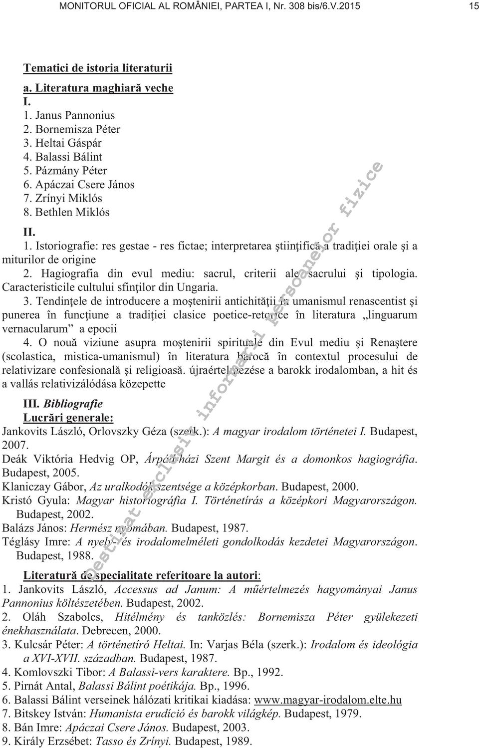 Istoriografie: res gestae - res fictae; interpretarea tiin ific a tradi iei orale i a miturilor de origine 2. Hagiografia din evul mediu: sacrul, criterii ale sacrului i tipologia.