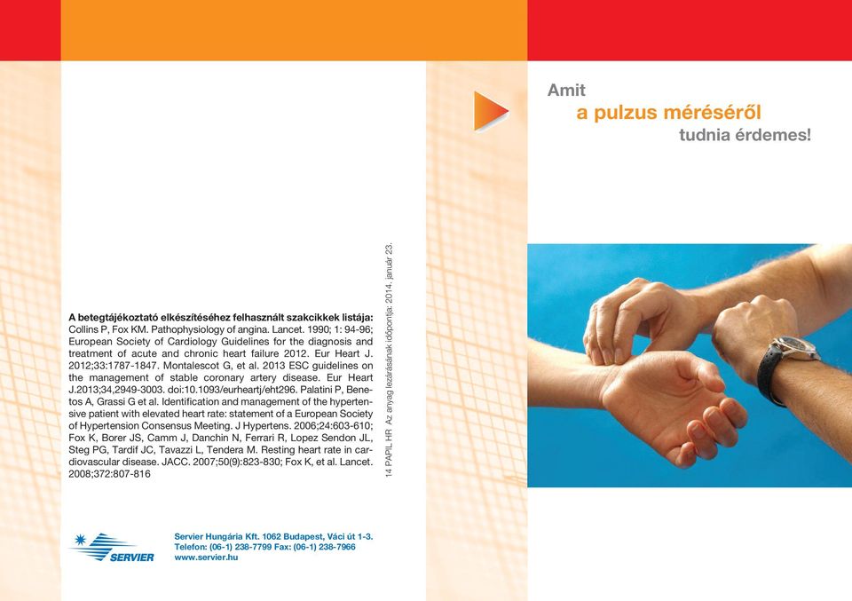 0 ESC guidelines on the management of stable coronary artery disease. Eur Heart J.0;,-00. doi:0.0eurheartjeht. Palatini P, Benetos A, Grassi G et al.