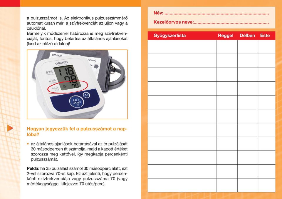 .. Gyógyszerlista Reggel Délben Este Hogyan jegyezzük fel a pulzusszámot a nap - lóba?