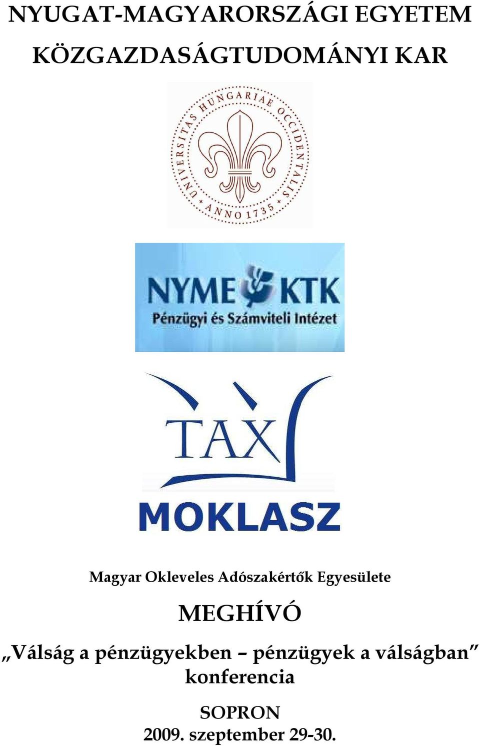 Adószakértık Egyesülete MEGHÍVÓ Válság a