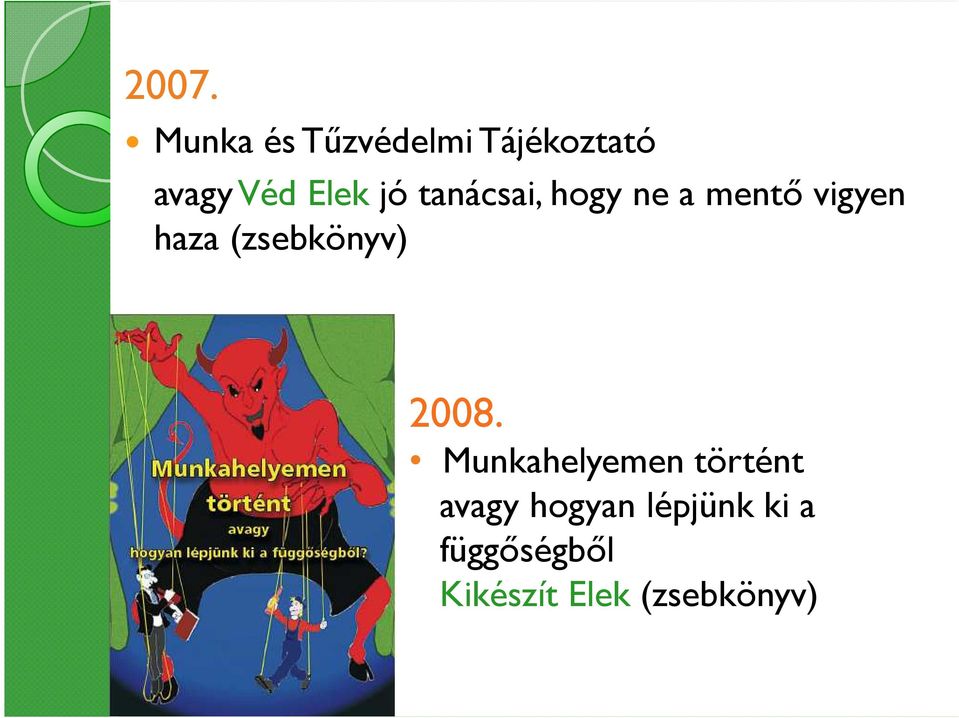 (zsebkönyv) 2008.