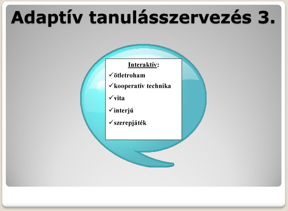 Interaktív: ötletroham