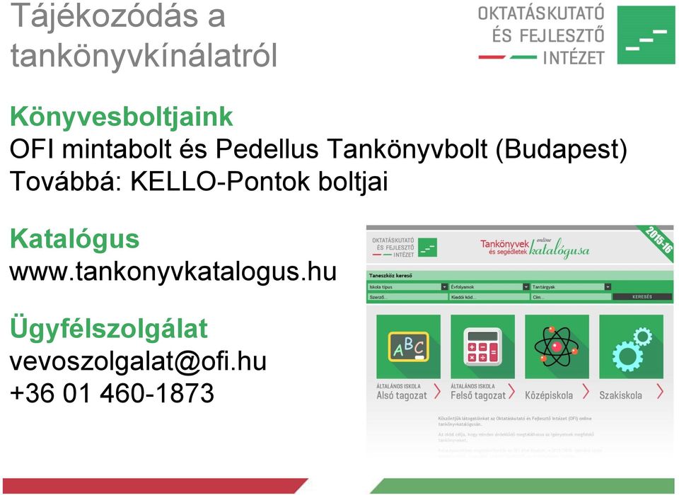 KELLO-Pontok boltjai Katalógus www.tankonyvkatalogus.